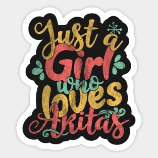 Just A Girl Who Loves Akitas Gifts for Dog Lovers graphic Sticker